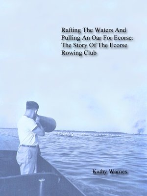 cover image of Rafting the Waters and Pulling an Oar For Ecorse